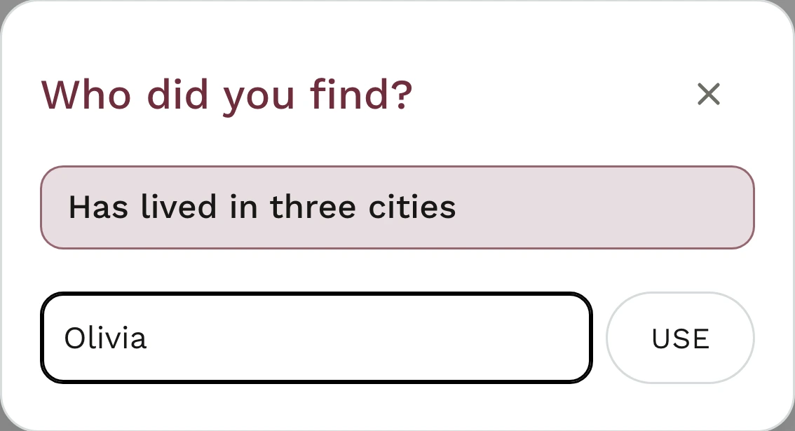 The guest taps Has lived in three cities and enters Olivia in Who did you find?
