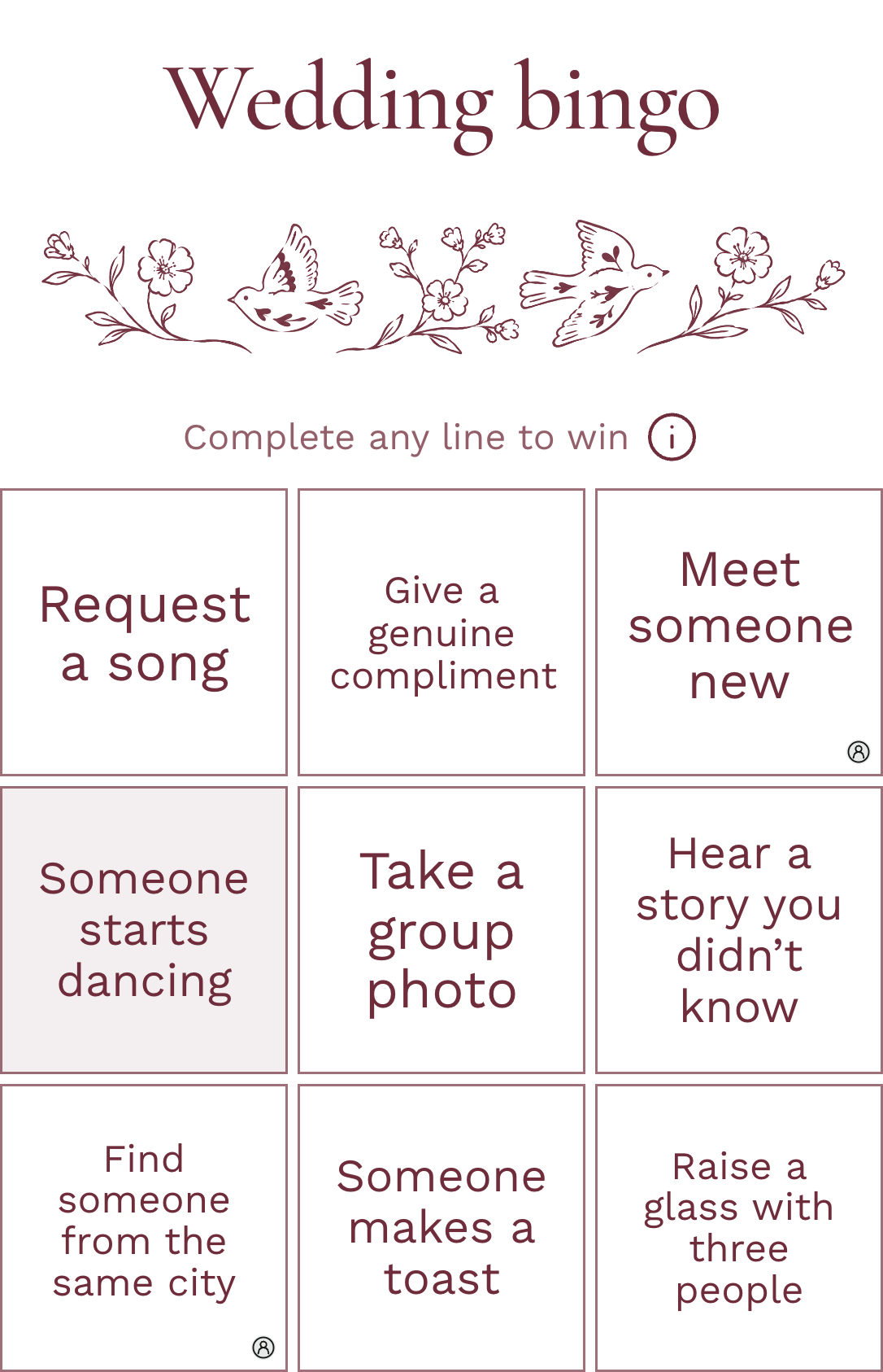 The real wedding bingo card with bird and flower illustrations and nine challenges. Try marking Someone starts dancing.